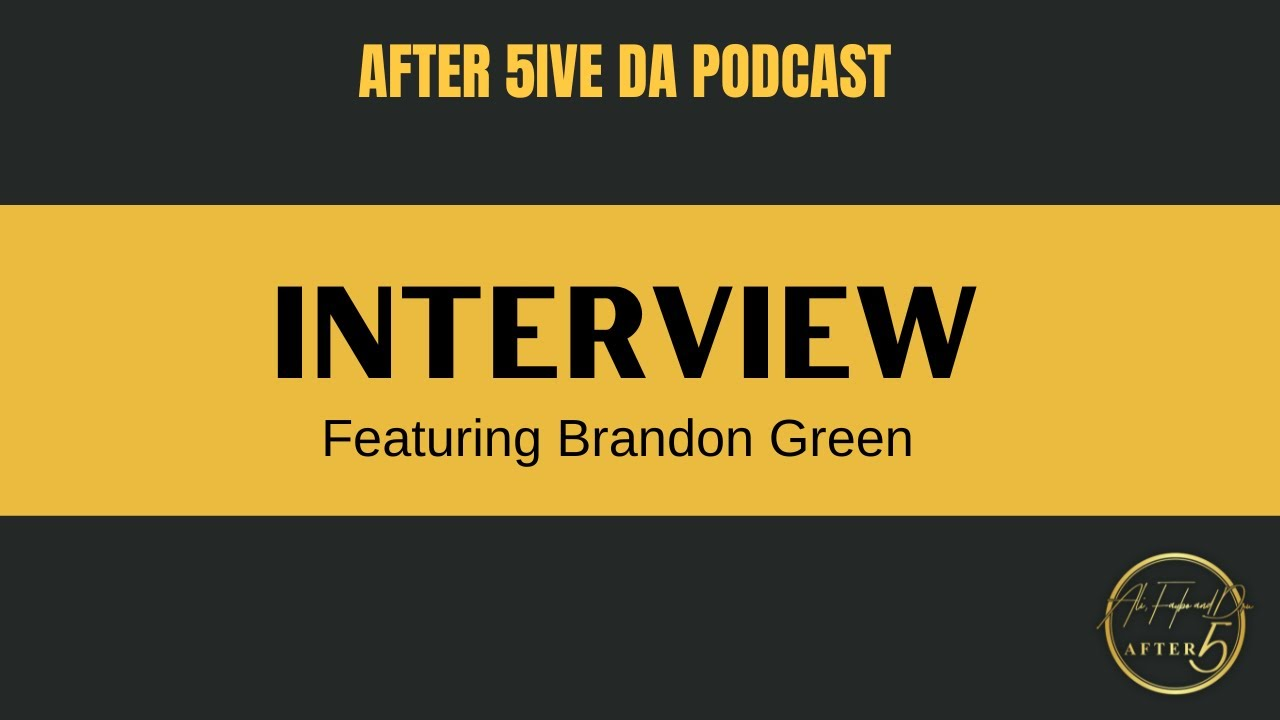 Brandon Green interview