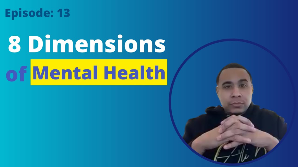 Brian Patterson discuss the 8 dimensions of mental health