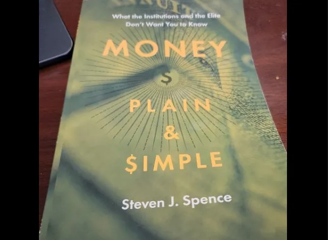 Money plain and simple by Steven J. Spence