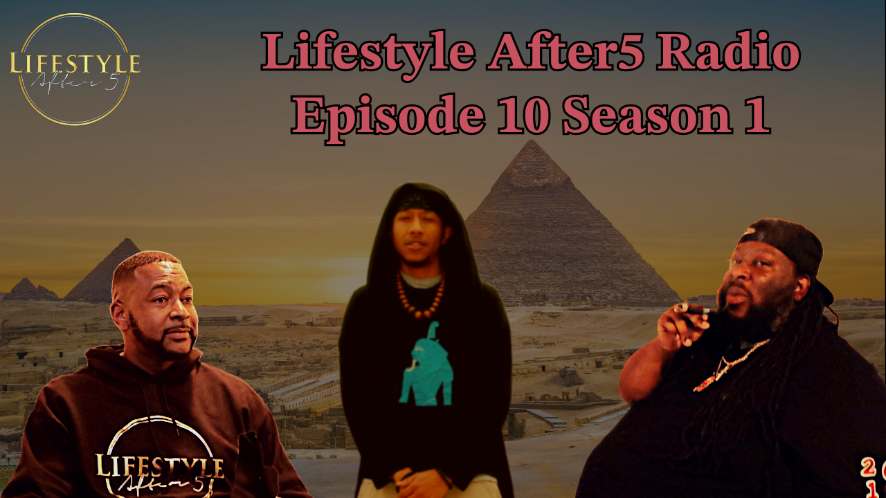 Lifestyle After5 Radio Ep. 10 Season 1