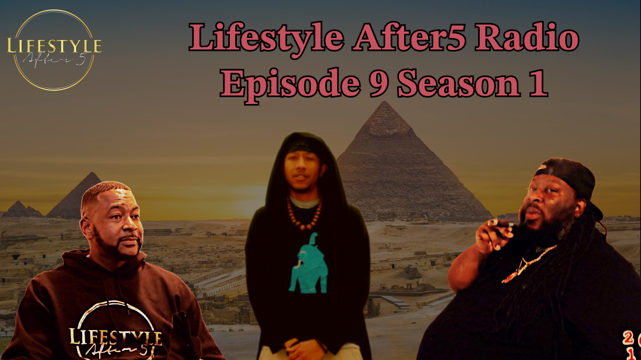 Lifestyle After5 Radio Ep. 9 Season 1