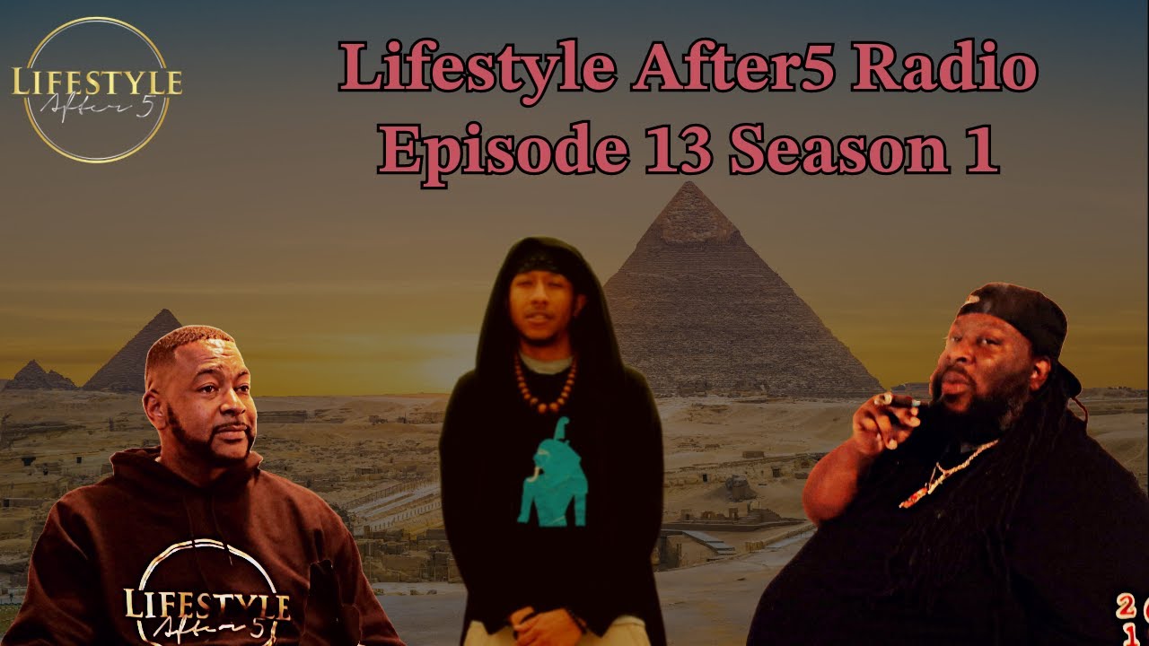 Lifestyle After5 Radio Episode 13 Season 1